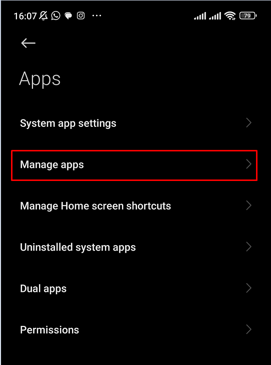Tap on Manage Apps. This will display all downloaded apps on your device.